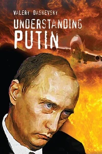 UNDERSTANDING PUTIN
