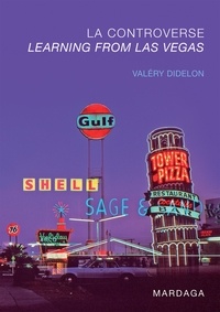 Valéry Didelon - La controverse Learning from Las Vegas.