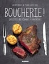 Valéry Drouet et Pierre-Louis Viel - Boucherie ! - [Recettes de viandes à partager].