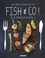Fish & Co !. [à la plancha et au four...]