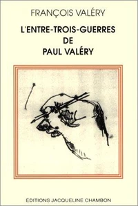 L'entre-trois-guerres de Paul Valéry