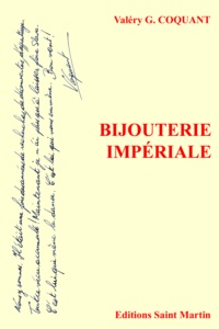Valéry G. Coquant - Bijouterie impériale.