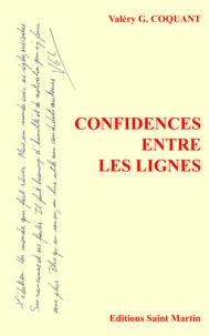 Valéry G. Coquant - Confidences entre les lignes.