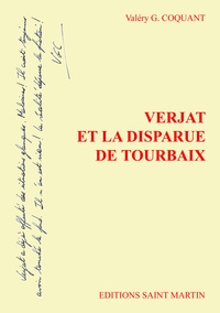 Valéry G. Coquant - Verjat et la disparue de Tourbaix.