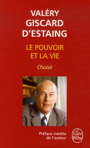 Valéry Giscard d'Estaing - Le pouvoir et la vie - Tome 3, Choisir.