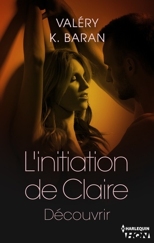 L'initiation de Claire - Découvrir (tome 3)