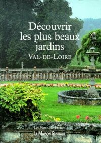 Decouvrir Les Plus Beaux Jardins. Val-De-Loire