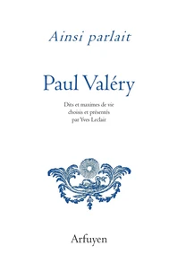 Ainsi parlait Paul Valéry