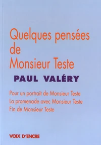Quelques pensées de Monsieur Teste
