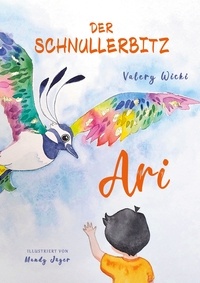 Valery Wicki - Der Schnullerbitz Ari.