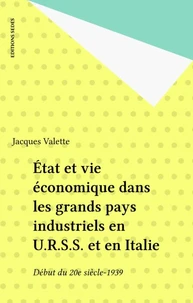État et vie économique dans les grands pays industriels, en U.R.S.S. et en Italie