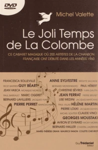 Le Joli Temps de La Colombe