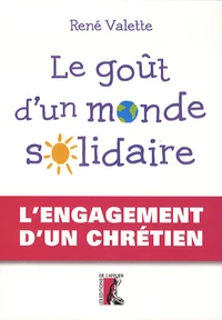 Le goût d'un monde solidaire