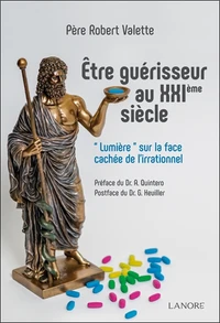 Etre guérisseur au XXIe siècle