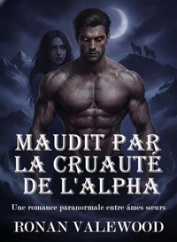 Maudit par la cruauté de l'Alpha