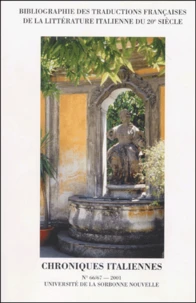 Chroniques Italiennes N° 66/67 - 2001 : Bibliographie Des Traductions Francaises De La Litterature Italienne Du 20e Siecle (1900-2000)