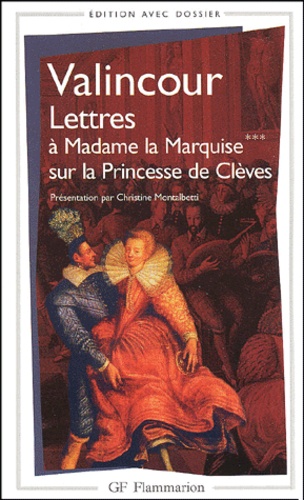  Valincour - Lettres A Madame La Marquise Sur La Princesse De Cleves.