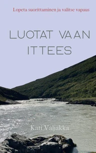 Luota vaan ittees