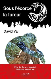 Sous l'écorce la fureur