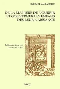 Cinq livres, de la maniere de nourrir et gouverner les enfans dès leur naissance