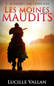 Les Moines Maudits 2. Le secret des templiers