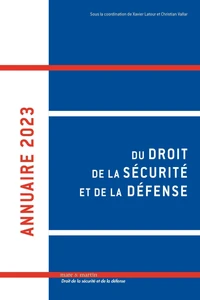 Annuaire du droit de la sécurité et de la défense
