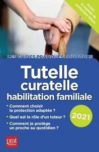 Tutelle, curatelle, habilitation familiale