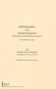 Bibliographie de la presse française politique et d'information générale des origines à 1944