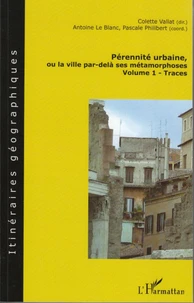 Pérennité urbaine ou la ville par-delà ses métamorphoses