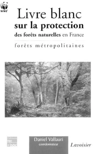 Livre blanc sur la protection des forêts naturelles en France