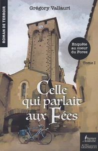 Enquête au coeur du Forez