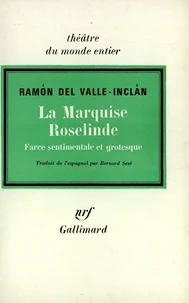La marquise Roselinde(farce sentimentale et grotesque)