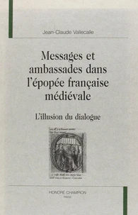 Messages et ambassades dans l'épopée française médiévale