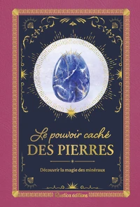 Le pouvoir caché des pierres