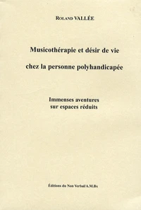 Musicothérapie et désir de vie chez la personne polyhandicapée