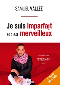 Je suis imparfait et c'est merveilleux