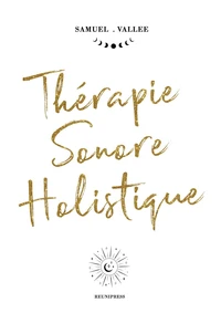 Thérapie Sonore Holistique