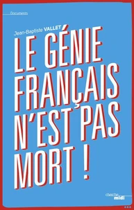Le génie français n'est pas mort