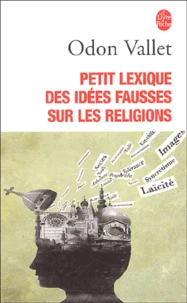 Petit lexique des idées fausses sur la religion
