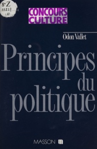  Vallet - Principes du politique - Genèse du droit, origines du pouvoir.