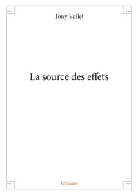La source des effets