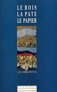 Le bois, la pâte, le papier