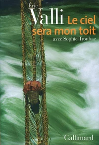 Le ciel sera mon toit