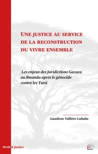 Une justice au service de la reconstruction du vivre ensemble