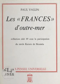 Les "Frances" d'outre-mer