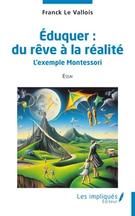 Eduquer : du rêve à la réalité