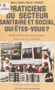 Praticiens du secteur sanitaire et social, qui êtes-vous ?