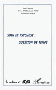 SOIN ET PSYCHOSE : QUESTION DE TEMPS. Colloque des 8 et 9 mai 1998 de Montpellier