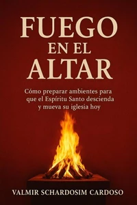 FUEGO EN EL ALTAR