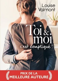 Toi et moi : c'est compliqué, intégrale